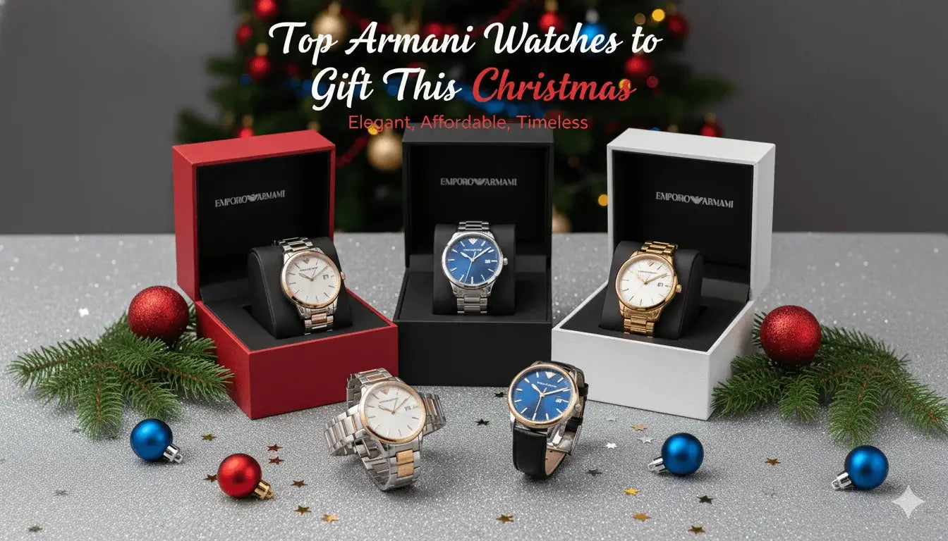 Top Armani Watches to Gift This Christmas – Elegant, Affordable, Timeless